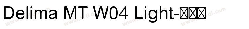 Delima MT W04 Light字体转换